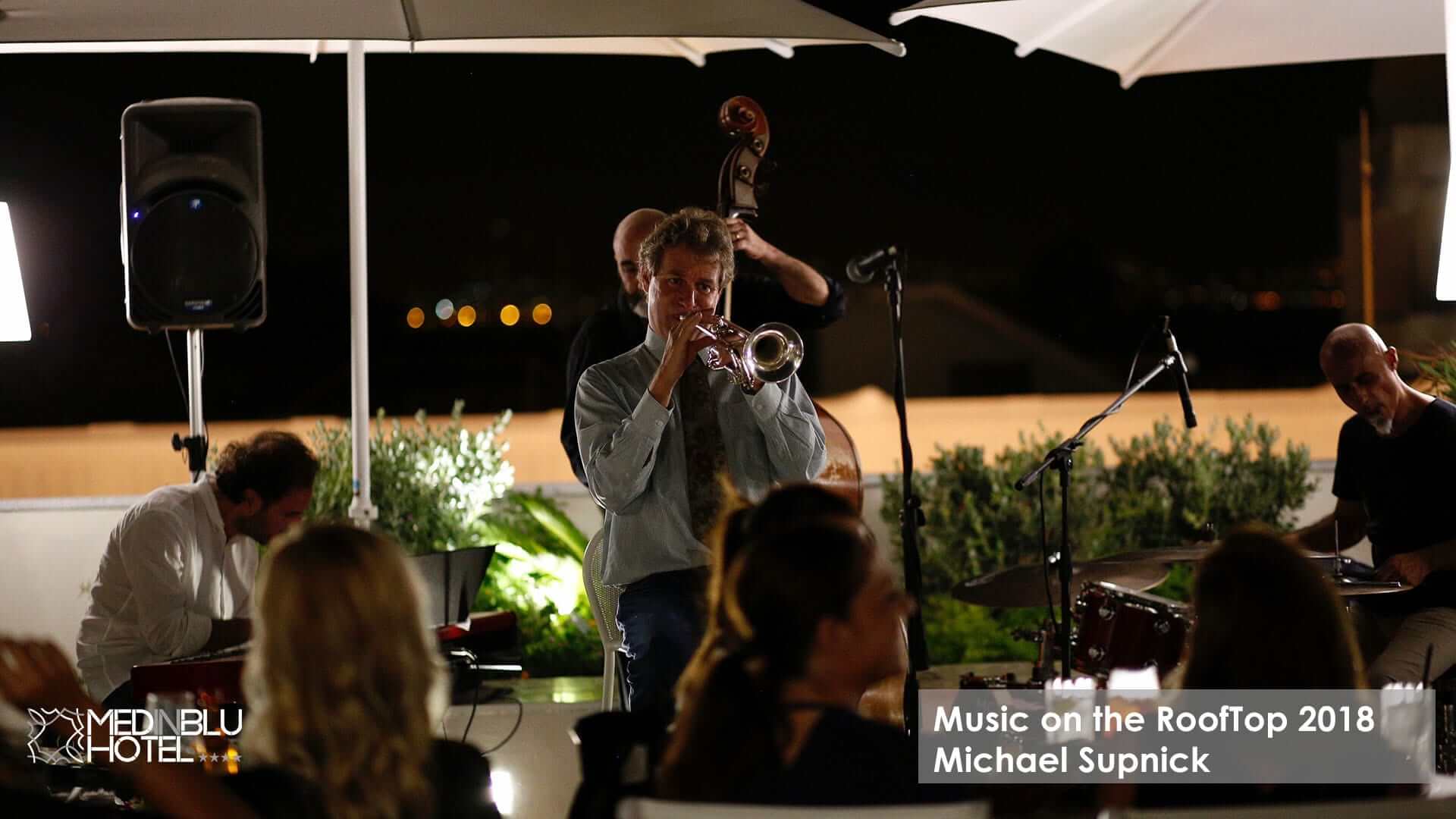 Hotel Medinblu - Music on the RoofTop 2018 Michael Supnick